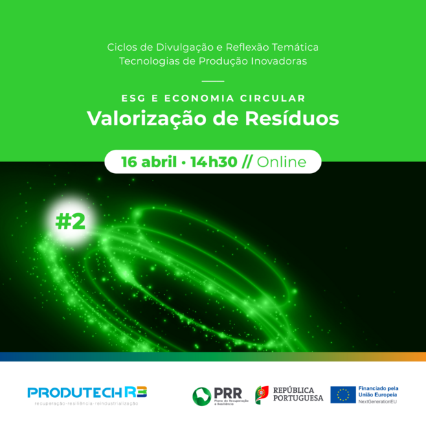 Terceira sessão do 2º dos Ciclos de Reflexão e Divulgação Temática sobre Tecnologias de Produção Inovadoras